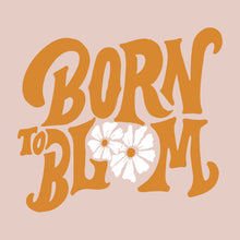 Load image into Gallery viewer, &#39;Born to Bloom&#39; Vintage Crop