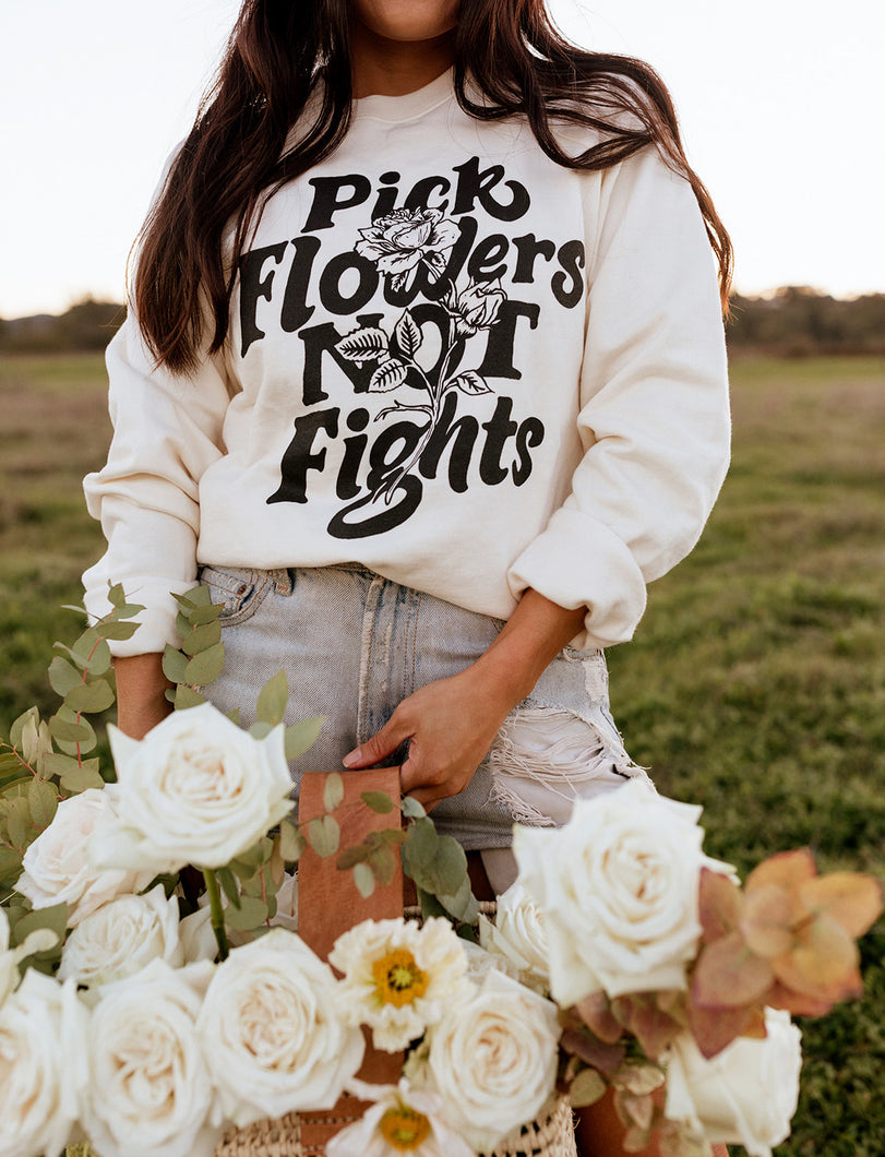 'Pick Flowers Not Fights' Organic Sweatshirt